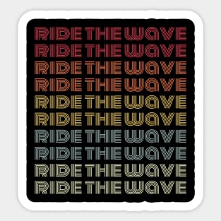 Ride the Wave and Go with the Flow Vintage Style Sticker